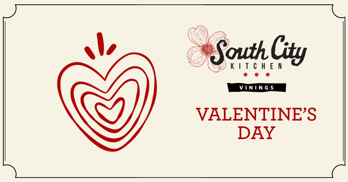 Valentine’s Day at South City Kitchen Vinings